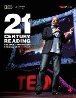 21st Century Reading 4: Creative Thinking and Reading with TED Talks Williams Jessica, Yeates Eunice, Vargo Mari, Longshaw Robin, Blass Laurie