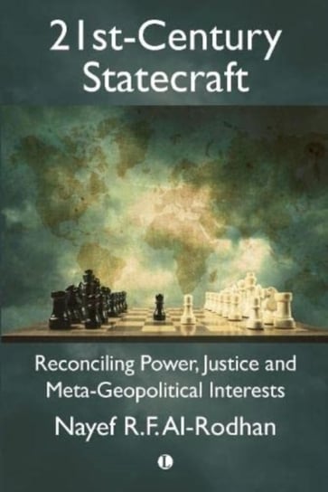 21st-Century Statecraft: Reconciling Power, Justice And Meta ...