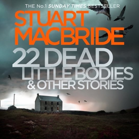 22 Dead Little Bodies (A Logan and Steel short novel) MacBride Stuart