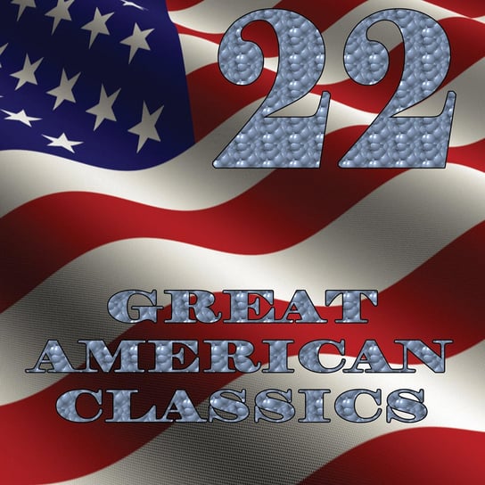 22 Great American Classics Ray Charles, Little Richard, Miller Glenn, Bill Haley & His Comets, Berry Chuck, Holiday Billie, The Platters, Domino Fats