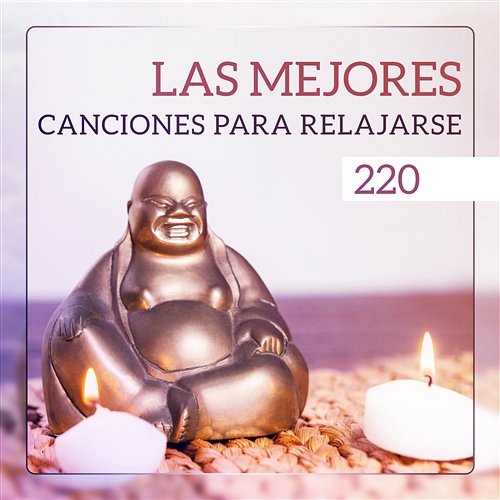 220 Las Mejores Canciones para Relajarse – Meditación de Buda, Apertura de Chakra, Yoga Zen, Reiki Curación Various Artists
