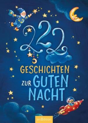 222 Geschichten zur Guten Nacht Ars Edition