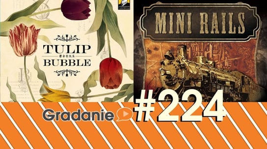 #224 Mini Rails / Tulip Bubble - Gradanie - podcast Opracowanie zbiorowe