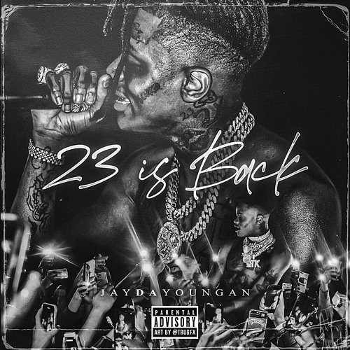 23 Is Back JayDaYoungan