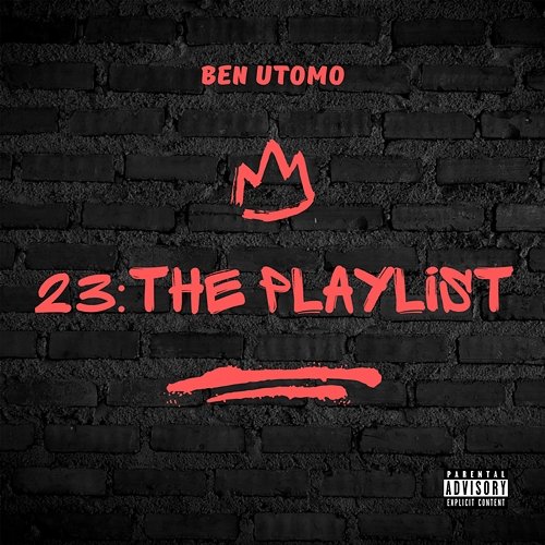 23: The Playlist Ben Utomo