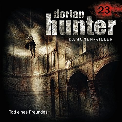 23: Tod eines Freundes Dorian Hunter