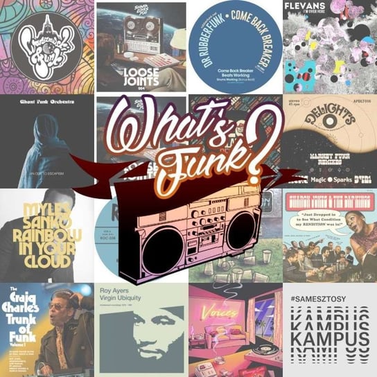 #230 What’s Funk? 6.11.2020 - I'm Over Here - What’s Funk? - podcast Radio Kampus, Warszawski Funk