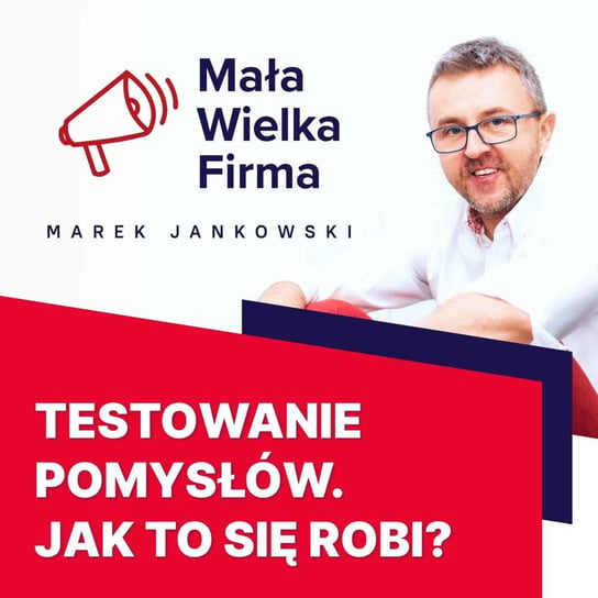 #232 Eksperymenty i prototypy – Kaśka Żbikowska - Mała Wielka Firma - podcast Jankowski Marek