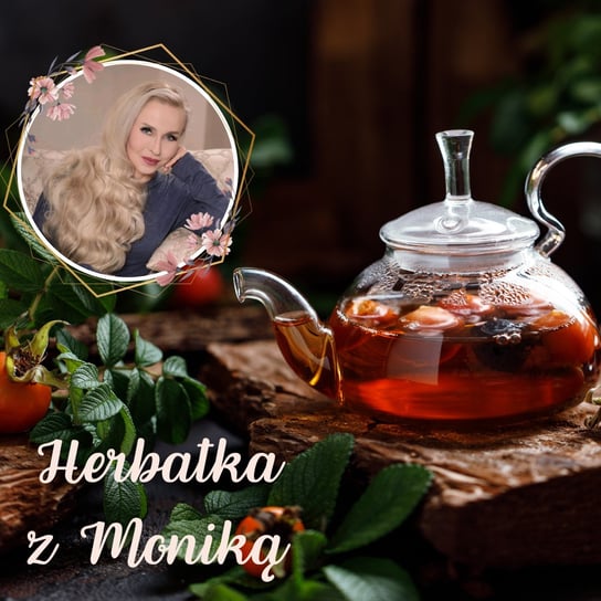 #236 Live | Herbatka z Moniką nr 52 | Podcast, Pogadanki, Komentarze, Aktualności - Monika Cichocka Wysoka Świadomość - podcast Cichocka Monika
