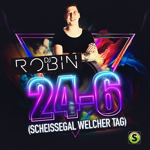 24-6 (Scheissegal welcher Tag) DJ Robin