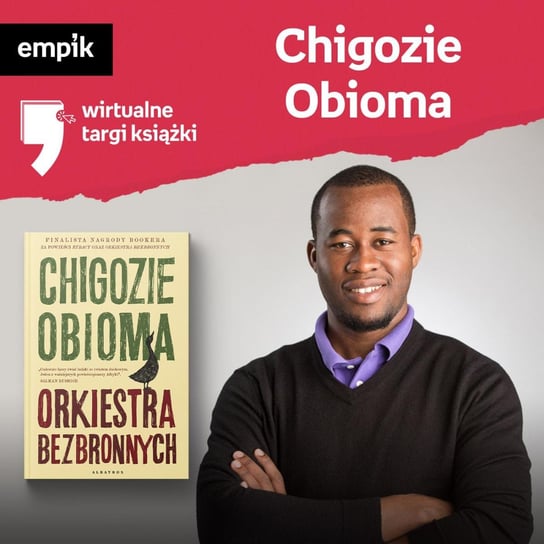 #24 Chigozie Obioma - Wirtualne Targi Książki - podcast Obioma Chigozie, Dżbik-Kluge Justyna