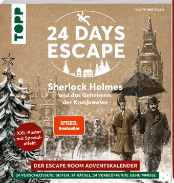 24 DAYS ESCAPE - Das Escape Room Adventskalenderbuch! Sherlock Holmes und das Geheimnis der Kronjuwelen. SPIEGEL Bestseller Frech Verlag Gmbh