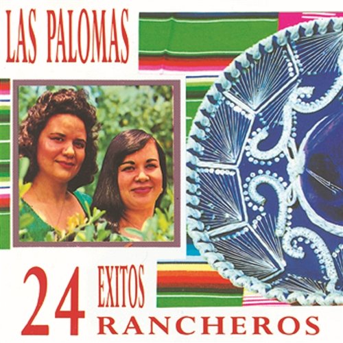 24 Exitos Rancheros Dueto Las Palomas