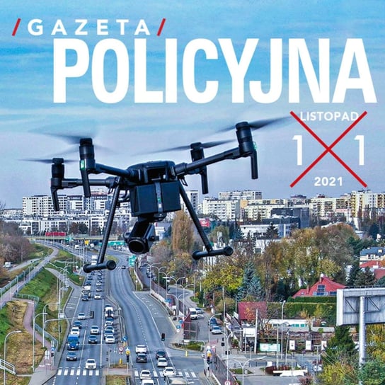 #24 Gazeta Policyjna - 11.2021 Opracowanie zbiorowe