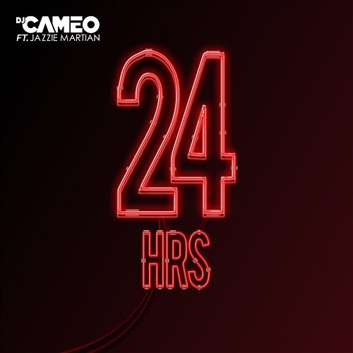 24 Hrs DJ Cameo feat. Jazzie Martian