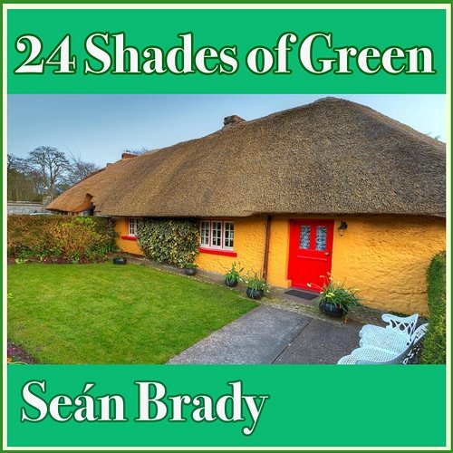 24 Shades of Green Seán Brady