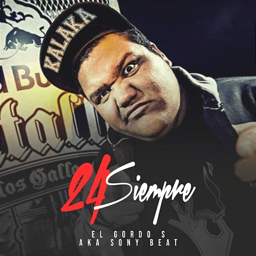 24 Siempre El Gordo S a.k.a Sony Beat