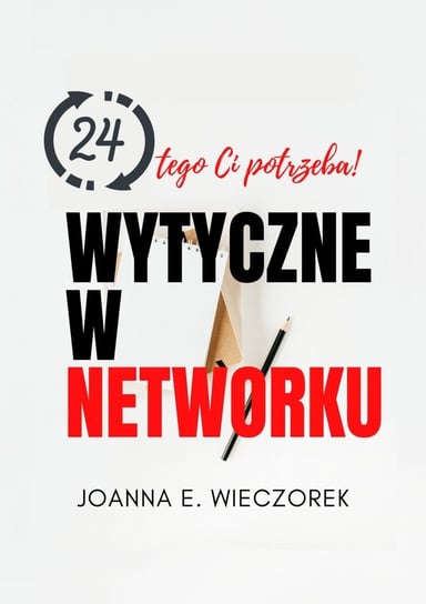 24 Wytyczne W Networku - ebook epub Wieczorek Joanna