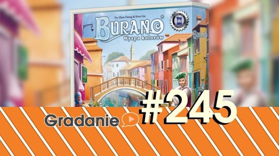 #245 Burano: Wyspa kolorów - Gradanie - podcast Opracowanie zbiorowe