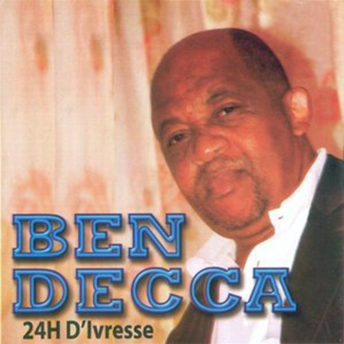 24h D'ivresse Ben Decca
