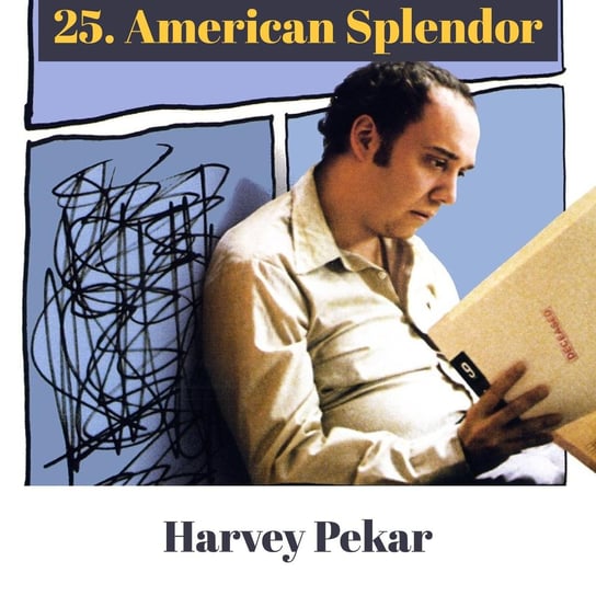 25. American Splendor - Harvey Pekar - Transkontynentalny Magazyn Filmowy - podcast Burkowski Darek, Marcinkowski Patryk