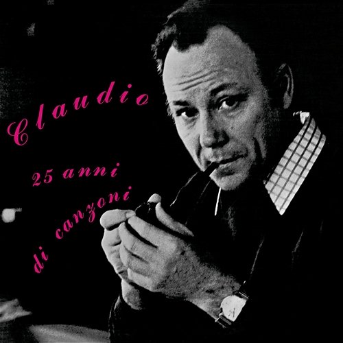 25 Anni di Canzoni Claudio Villa
