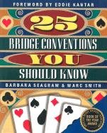 25 Bridge Conventions You Should Know Smith Marc, Seagram Barbara