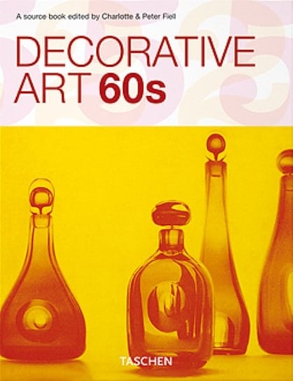 25 Decorative Art 60s Fiell Charlotte, Fiell Peter
