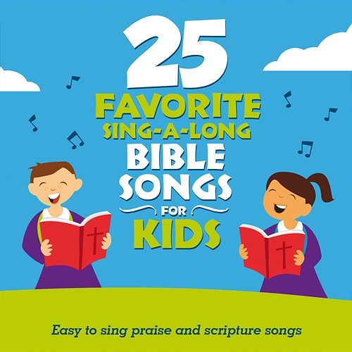 25 Favorite Sing-A-Long Bible Songs For Kids Songtime Kids