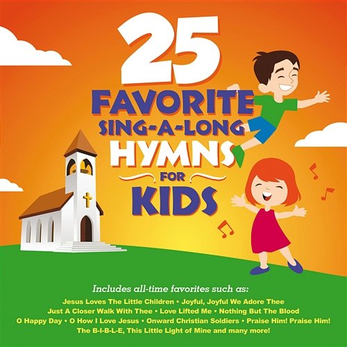 25 Favorite Sing-A-Long Hymns For Kids Songtime Kids