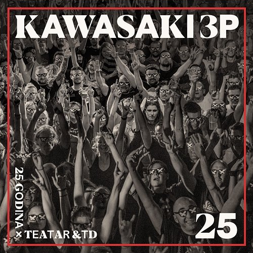 25 Godina Teatar &TD LIVE Kawasaki 3P