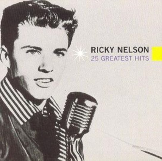 25 Greatest Hits Nelson Ricky
