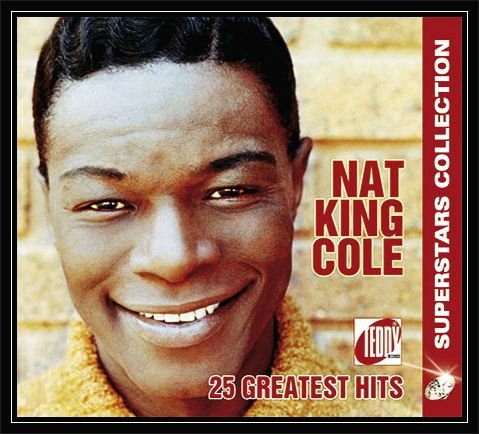25 Greatest Hits Nat King Cole