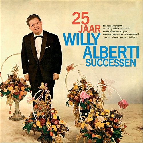 25 Jaar Willy Alberti Successen Willy Alberti