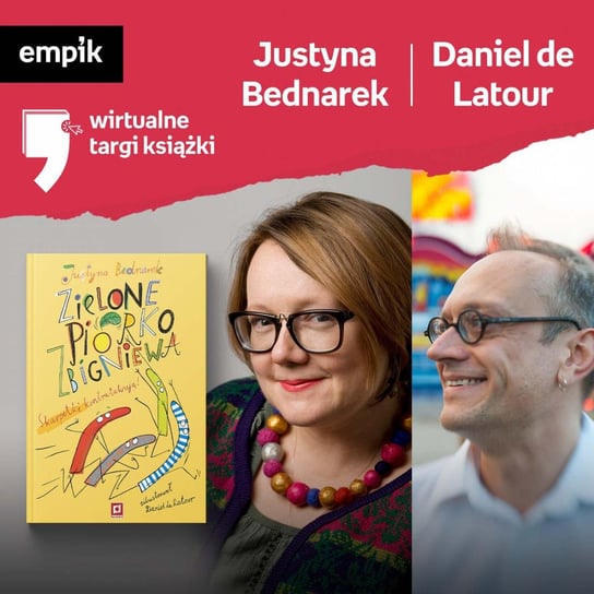 #25 Justyna Bednarek, Daniel de Latour - Wirtualne Targi Książki - podcast Bednarek Justyna, De Latour Daniel, Dżbik-Kluge Justyna