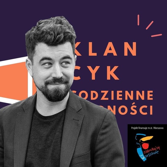 #25 Kamil Bałuk - Klancyk: Codzienne trudności - Codzienne trudności - podcast Teatr Klancyk