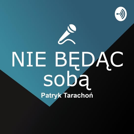 #25 Kiedy warto pomagać innym - Nie będąc sobą - podcast Tarachoń Patryk