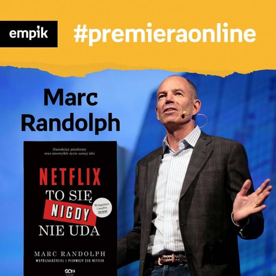 #25 Marc Randolph - Empik #premieraonline - podcast - audiobook Randolph Marc, Dżbik-Kluge Justyna