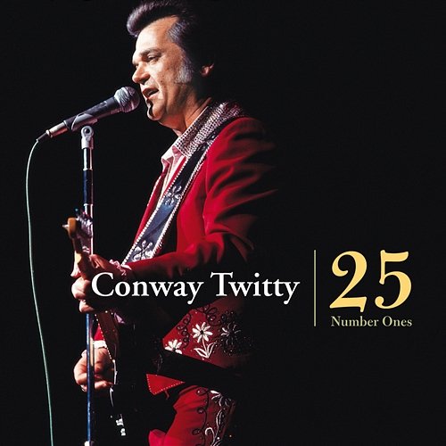 25 Number Ones Conway Twitty
