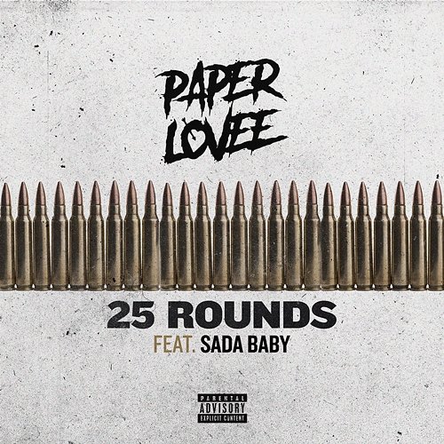 25 Rounds Paper Lovee feat. Sada Baby