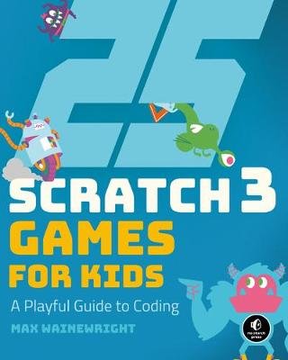 25 Scratch Games For Kids Max Wainewright