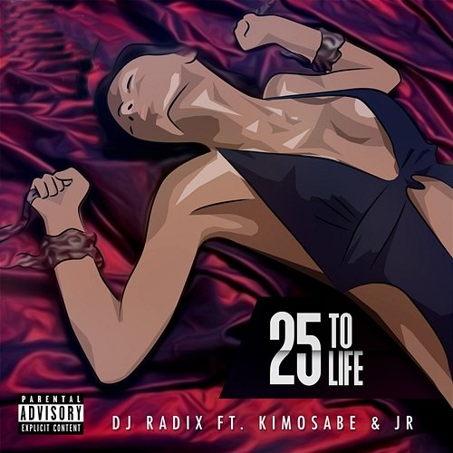 25 to Life DJ Radix feat. JR, Kimosabe