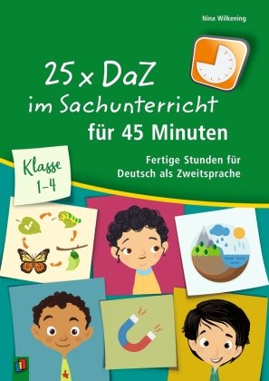 25 x DaZ im Sachunterricht für 45 Minuten - Klasse 1-4 Verlag an der Ruhr