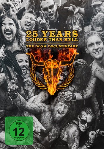 25 Years Louder Than Hell - The W:O:A Documentary Various Artists