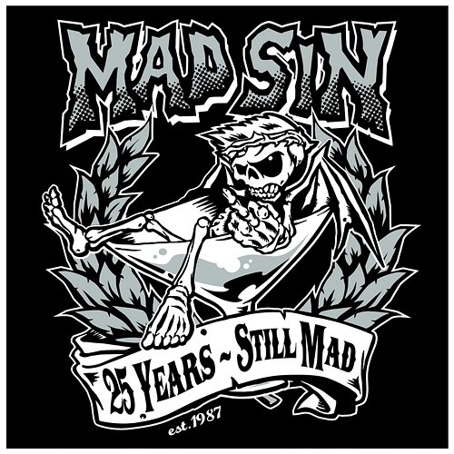 25 Years - Still Mad Mad Sin