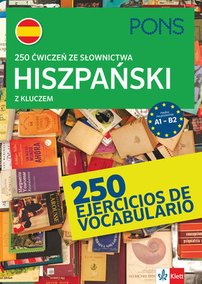 250 ćwiczeń słownictwo. Hiszpański Opracowanie zbiorowe