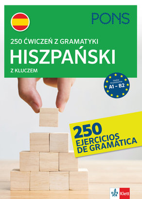 250 ćwiczeń z gramatyki. Hiszpański Opracowanie zbiorowe