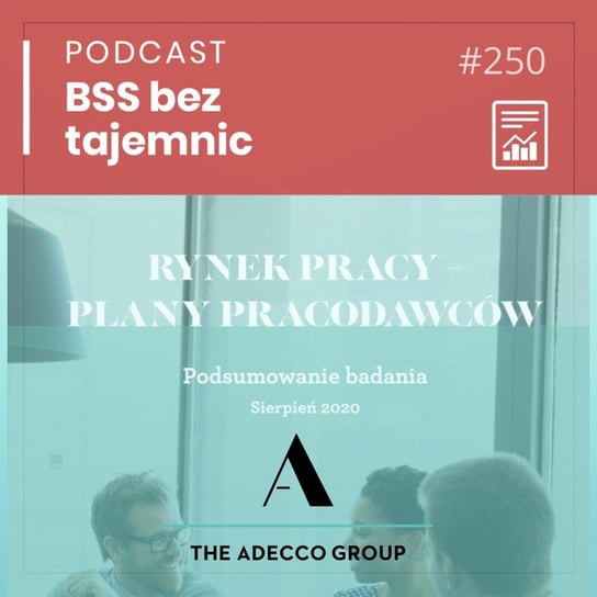 #250 Jakie są plany pracodawców w połowie roku 2020? - BSS bez tajemnic - podcast - audiobook Doktór Wiktor