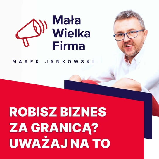 #253 Biznes z obcokrajowcami – Monika Chutnik - Mała Wielka Firma - podcast Jankowski Marek