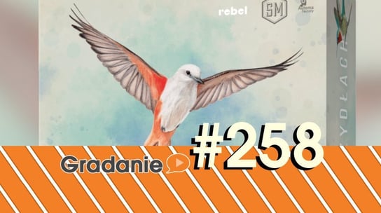 #258 Na skrzydłach - Gradanie - podcast Opracowanie zbiorowe